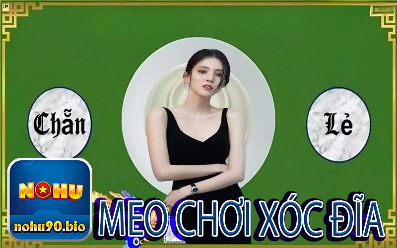 Mẹo chơi xóc đĩa